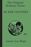 The Bobbsey Twins in the Country