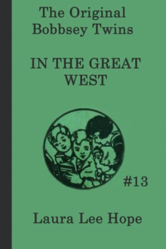 The Bobbsey Twins in the Great West / Visit to the Great West book cover
