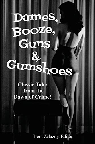 Dames, Booze, Guns & Gumshoes cover