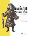 JavaScript Application Design: A Build First Approach