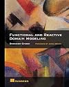 Functional and Reactive Domain Modeling