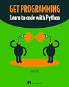 Get Programming: Learn to code with Python