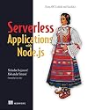 Serverless Applications with Node.js: Using AWS Lambda and Claudia.js