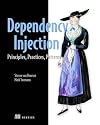 Dependency Injection Principles, Practices, and Patterns