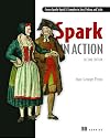 Spark in Action, Second Edition: Covers Apache Spark 3 with Examples in Java, Python, and Scala
