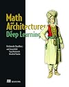 Math and Architectures of Deep Learning