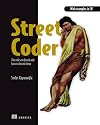 Street Coder: The rules to break and how to break them