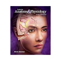 Exploring Anatomy and Physiology in the Laboratory