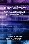 Online conferences professional development for a networked era
