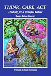 Think, Care, Act: Teaching for a Peaceful Future (Peace Education)