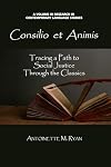 Consiliō et animīs tracing a path to social justice through the classics