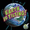 Earth is Tilting!
