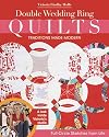 Double Wedding Ring Quilts - Traditions Made Modern: Full-Circle Sketches from Life