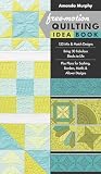 Freemotion Quilting Idea Book 155 Mix Match Designs Bring 30 Fabulous Blocks To Life Plus Plans For Sashing Borders Motifs Allover Designs