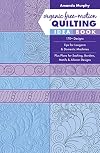 Organic Free-Motion Quilting Idea Book: 170 Designs; Tips for Longarm & Domestic Machines; Plus Plans for Sashing, Borders, Motifs & Allover Designs
