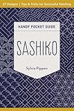 Sashiko Handy Pocket Guide: 27 Designs, Tips & Tricks for Successful Stitching