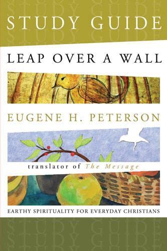 Leap Over a Wall Study Guide: Earthy Spirituality for Everyday Christians book cover