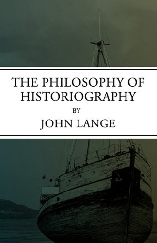 The Philosophy of Historiography cover