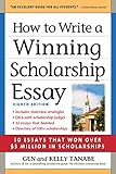 How To Write A Winning Scholarship Essay 30 Essays That Won Over 3 Million In Scholarships