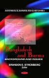 Bangladesh and Burma : background and issues