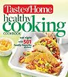 Taste of Home Healthy Cooking Cookbook: Eat right with 350 family favorite dishes!