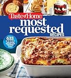 Taste Of Home Most Requested Recipes 633 Toprated Recipes Our Readers Love