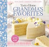 Taste Of Home Grandmas Favorites A Treasured Collection Of 475 Classic Recipes