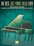 The Best Jazz Piano Solos Ever 80 Classics From Miles To Monk And More
