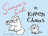 Simons Cat In Kitten Chaos