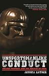 Unsportsmanlike Conduct: College Football and the Politics of Rape