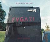 Keep Your Eyes Open Fugazi