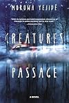 Creatures of Passage