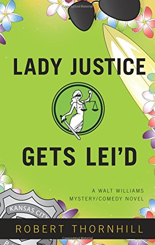 Lady Justice Gets Lei'd book cover