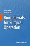Biomaterials for Surgical Operation