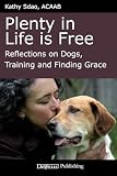 Book cover for “Plenty in Life Is Free”
