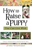 How To Raise A Puppy You Can Live With