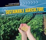 Sustainable Agriculture Innovative Technologies