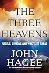 The Three Heavens: Angels, Demons and What Lies Ahead