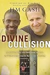 Divine Collision: An African Boy, An American Lawyer, and Their Remarkable Battle for Freedom