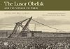 The Luxor Obelisk and Its Voyage to Paris