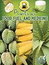 Plants as Food, Fuel and Medicine (My Science Library, 4-5)