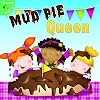 Mud Pie Queen (Little Birdie Books)