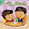 Let's Get Pizza (Little Birdie Books)