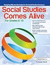 Social Studies Comes Alive: Engaging, Effective Strategies for the Social Studies Classroom