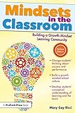 Mindsets In The Classroom Building A Growth Mindset Learning Community