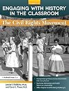Engaging with History in the Classroom: The Civil Rights Movement