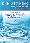 Reflections on Gifted Education: Critical Works by Joseph S. Renzulli and Colleagues