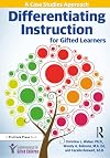 Differentiating Instruction for Gifted Learners: A Case Studies Approach