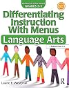 Differentiating Instruction with Menus: Language Arts (Grades 3-5) (2nd ed.)