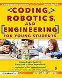 Coding Robotics And Engineering For Young Students A Tech Beginnings Curriculum